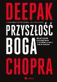 Okładka książki Przyszłość Boga Praktyczne rozważania o współczesnej duchowości
