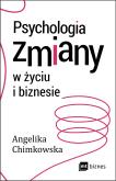 Okładka książki Psychologia zmiany w życiu i biznesie