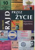 Rajd przez życie. Wspomnienia reportera. Autor: Żdżarski Janek. Dobreksiazki.pl Okładka książki Rajd przez życie. Wspomnienia reportera