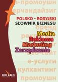 Okładka książki Słownik biznesu Media Reklama Marketing Zarządzanie polsko-rosyjski rosyjsko-polski
