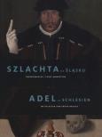 Opakowanie Szlachta na Śląsku. Średniowiecze i czasy nowożytne