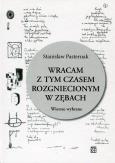 Okładka książki Wracam z tym czasem rozgniecionym w zębach