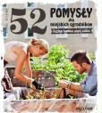 52 pomysły dla miejskich ogrodników. Autor: Brbel Oftring. Dobreksiazki.pl Okładka książki 52 pomysły dla miejskich ogrodników