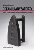 Okładka książki Defamiliaryzatorzy
