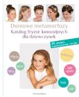 Domowe Metamorfozy. Autor: Christiane Wenger. Dobreksiazki.pl Okładka książki Domowe Metamorfozy