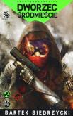 Okładka książki Dworzec Śródmieście