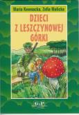 Okładka książki Dzieci z Leszczynowej Górki w.2017 G&P