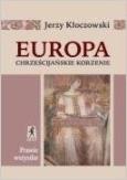 Okładka książki Europa chrześcijańskie korzenie