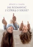 Okładka książki Jak rozmawiać z córką o seksie