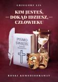 Okładka książki Kim jesteś, dokąd idziesz, człowieku