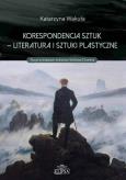 Okładka książki Korespondencja sztuk - Literatura i sztuki plastyczne
