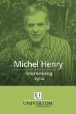 Okładka książki Michel Henry- fenomenoog życia