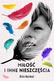 Okładka książki Miłość i inne nieszczęścia