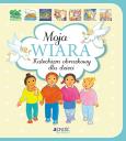Okładka książki Moja wiara Katechizm obrazkowy dla dzieci