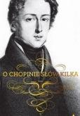 Opakowanie O Chopinie słów kilka...