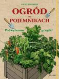 Ogród w pojemnikach. Autor: Kullmann Folko. Dobreksiazki.pl Okładka książki Ogród w pojemnikach