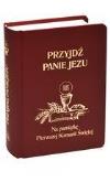Okładka książki Przyjdź Panie Jezu. Na pamiatkę Pierwszej Komunii Świętej (b