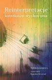 Okładka książki Reinterpretacje kontekstów wychowania