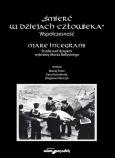 Okładka książki Śmierć w dziejach człowieka. Współczesność. Mare integrans. Studia nad dziejami wybrzeży Morza Bałtyckiego
