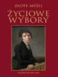 Okładka książki Złote myśli Życiowe wybory