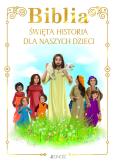 Okładka książki Biblia Święta historia dla naszych dzieci