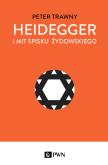 Heidegger i mit spisku żydowskiego. Autor: Trawny Peter. Dobreksiazki.pl Okładka książki Heidegger i mit spisku żydowskiego