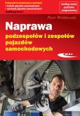 Okładka książki Naprawa podzespołów i zespołów pojazdów samochodowych