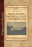 Okładka książki Nasze prawo przyrzeczenie i pozdrowienie