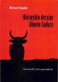 Okładka książki Niezwykła decyzja Abuelo Caduco