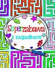 Superzabawa z zagadkami. Autor: Regan Lisa, Harris Joeanne. Dobreksiazki.pl Okładka książki Superzabawa z zagadkami
