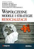 Okładka książki Współczesne modele i strategie resocjalizacji