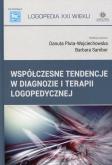 Współczesne tendencje w diagnozie i terapii logopedycznej. Autor: Danuta Pluta-Wojciechowska, Barbara Sambor. Dobreksiazki.pl Okładka książki Współczesne tendencje w diagnozie i terapii logopedycznej
