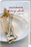 Okładka książki Zachowanie przy stole