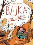 Okładka książki Bajka na końcu świata cz.1 Ostatni ogród