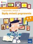 Będę mówić poprawnie zeszyt 3. Autor: Jolanta Góral-Półrola, Zakrzewska Stanisława. Dobreksiazki.pl Okładka książki Będę mówić poprawnie zeszyt 3
