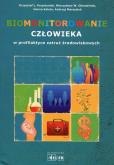Biomonitorowanie człowieka w profilaktyce zatruć środowiskowych. Autor: Krzystyniak Krzysztof L., Obiedziński Mieczysław W., Kalota Hanna M.. Dobreksiazki.pl Okładka książki Biomonitorowanie człowieka w profilaktyce zatruć środowiskowych