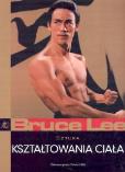 Okładka książki Bruce Lee. Sztuka kształtowania ciała