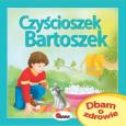Okładka książki Dbam o zdrowie Czyścioszek Bartoszek