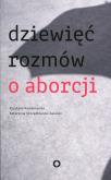 Okładka książki Dziewięć rozmów o aborcji