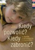 Okładka książki Kiedy pozwolić? Kiedy zabronić?