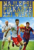Okładka książki Najlepsi piłkarze XXI wieku