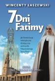 Niezbędnik Fatimski. 7 dni Fatimy. Autor: Łaszeski Wincenty. Dobreksiazki.pl Okładka książki Niezbędnik Fatimski. 7 dni Fatimy