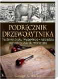 Okładka książki Podręcznik drzeworytnika