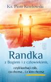 Okładka książki Randka z Bogiem i z człowiekiem