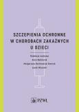 Okładka książki Szczepienia ochronne w chorobach zakaźnych u dzieci