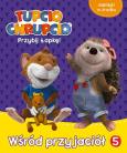 Okładka książki Tupcio Chrupcio.Wśród przyjaciół . ACTIVITY
