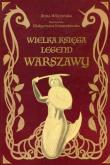 Okładka książki Wielka księga legend Warszawy