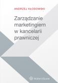 Okładka książki Zarządzanie marketingiem w kancelarii prawniczej