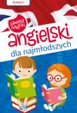 Okładka książki Angielski dla najmłodszych Klasa 2 Poziom A1