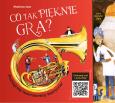 Okładka książki Co tak pięknie gra? Poznajemy instrumenty muzyczne